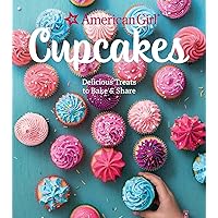American Girl Cupcakes: Delicious Treats to Bake & Share American Girl Cupcakes: Delicious Treats to Bake & Share Hardcover Kindle