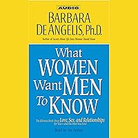 What Women Want Men to Know What Women Want Men to Know Audible Audiobook Kindle Hardcover Mass Market Paperback