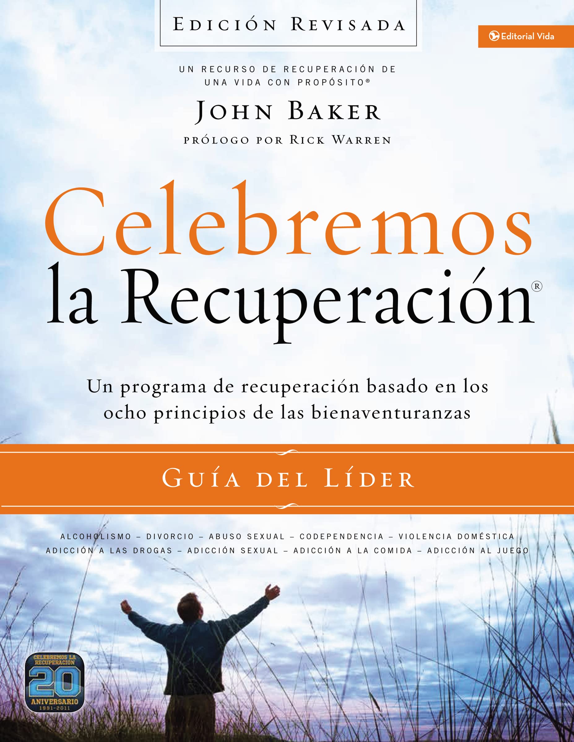 Celebremos la recuperación Guía del líder - Edición Revisada: Un programa de recuperación basado en ocho principios de las bienaventuranzas (Spanish Edition)