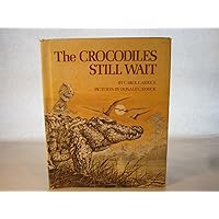 The Crocodiles Still Wait The Crocodiles Still Wait Hardcover