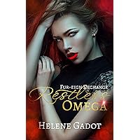 Restless Omega: An Omegaverse Romance (Fur-eign Exchange Book 1) Restless Omega: An Omegaverse Romance (Fur-eign Exchange Book 1) Kindle Paperback