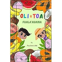 Oli & Toa: FUALA'AUAINA, READING and WORK BOOK ACTIVITY, Learning the name of Fruits and Vegetables in the Samoan language Oli & Toa: FUALA'AUAINA, READING and WORK BOOK ACTIVITY, Learning the name of Fruits and Vegetables in the Samoan language Kindle Paperback