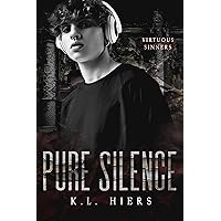 Pure Silence (Virtuous Sinners) Pure Silence (Virtuous Sinners) Kindle Paperback
