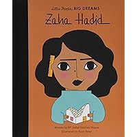 Zaha Hadid (Volume 31) (Little People, BIG DREAMS, 31) Zaha Hadid (Volume 31) (Little People, BIG DREAMS, 31) Hardcover Kindle