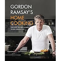 Gordon Ramsay's Home Cooking: Everything You Need to Know to Make Fabulous Food Gordon Ramsay's Home Cooking: Everything You Need to Know to Make Fabulous Food Hardcover Kindle Spiral-bound