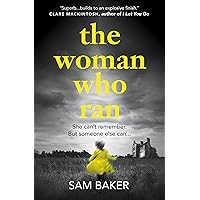 The Woman Who Ran: A gripping psychological thriller that builds to an explosive finish The Woman Who Ran: A gripping psychological thriller that builds to an explosive finish Kindle Hardcover Paperback