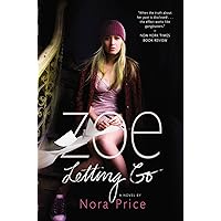 Zoe Letting Go Zoe Letting Go Kindle Hardcover Paperback