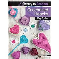Crocheted Hearts (Twenty to Make) Crocheted Hearts (Twenty to Make) Paperback Kindle