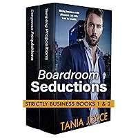 Boardroom Seductions: Steamy Workplace Romance (Strictly Business Series Box Set)
