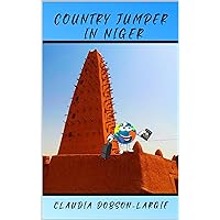 Country Jumper in Niger (History for Kids) Country Jumper in Niger (History for Kids) Kindle Paperback