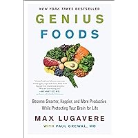 Genius Foods: Become Smarter, Happier, and More Productive While Protecting Your Brain for Life (Genius Living, 1) Genius Foods: Become Smarter, Happier, and More Productive While Protecting Your Brain for Life (Genius Living, 1) Hardcover Audible Audiobook Kindle MP3 CD