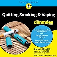 Quitting Smoking & Vaping for Dummies: 2nd Edition Quitting Smoking & Vaping for Dummies: 2nd Edition Audible Audiobook Paperback Kindle Audio CD