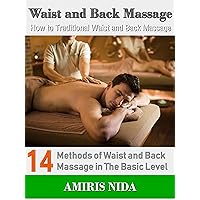 Waist and Back Massage - How to Traditional Waist and Back Massage?