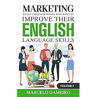 Marketing study cases for People who want to improve their English language skills.: Volume I Marketing study cases for People who want to improve their English language skills.: Volume I Kindle Paperback