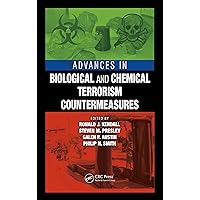 Advances in Biological and Chemical Terrorism Countermeasures Advances in Biological and Chemical Terrorism Countermeasures Kindle Hardcover