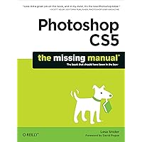 Photoshop CS5: The Missing Manual Photoshop CS5: The Missing Manual Kindle Paperback