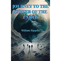 Journey to the Center of the Earth Journey to the Center of the Earth Kindle