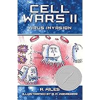 Cell Wars II: Virus Invasion: Fictional science book about fighting viruses for kids Cell Wars II: Virus Invasion: Fictional science book about fighting viruses for kids Kindle Paperback