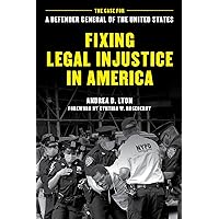 Fixing Legal Injustice in America Fixing Legal Injustice in America Paperback Kindle Hardcover