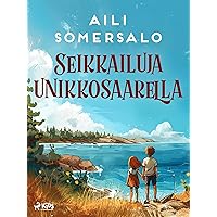 Seikkailuja unikkosaarella (Finnish Edition)