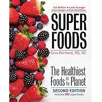 Superfoods: The Healthiest Foods on the Planet Superfoods: The Healthiest Foods on the Planet Paperback