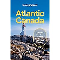 Lonely Planet Atlantic Canada: Nova Scotia, New Brunswick, Prince Edward Island & Newfoundland & Labrador (Travel Guide) Lonely Planet Atlantic Canada: Nova Scotia, New Brunswick, Prince Edward Island & Newfoundland & Labrador (Travel Guide) Paperback