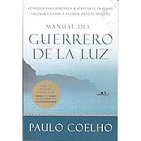 Manual del Guerrero de la Luz (Spanish Edition) Manual del Guerrero de la Luz (Spanish Edition) Paperback Audible Audiobook Kindle Hardcover Mass Market Paperback