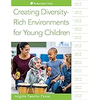 Creating Diversity-Rich Environments for Young Children (Redleaf Quick Guide) Creating Diversity-Rich Environments for Young Children (Redleaf Quick Guide) Paperback