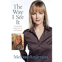 Way I See It: A Look Back at My Life on Little House Way I See It: A Look Back at My Life on Little House Kindle Hardcover Audible Audiobook Paperback
