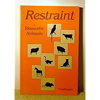 Restraint Of Domestic Animals Restraint Of Domestic Animals Paperback