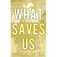 What Saves Us: A Small Town Single Mom Romance (Falls Creek Book 3) What Saves Us: A Small Town Single Mom Romance (Falls Creek Book 3) Kindle Paperback