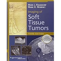 Imaging of Soft Tissue Tumors Imaging of Soft Tissue Tumors Hardcover Kindle