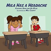 Mila Has A Headache (Junior Medical Detective Series Book 3) Mila Has A Headache (Junior Medical Detective Series Book 3) Kindle Paperback