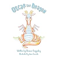 Oscar the Dragon Oscar the Dragon Kindle Paperback