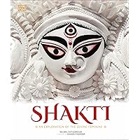 Shakti: An Exploration of the Divine Feminine Shakti: An Exploration of the Divine Feminine Hardcover Audible Audiobook