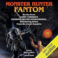 Monster Hunter Fantom: A Monster Hunter Anthology
