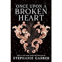 Once Upon a Broken Heart Once Upon a Broken Heart Kindle Paperback Audible Audiobook Hardcover Audio CD