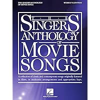 The Singer's Anthology of Movie Songs - Women's Edition The Singer's Anthology of Movie Songs - Women's Edition Kindle Paperback