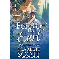 Forever Her Earl (Dukes Most Wanted Book 4) Forever Her Earl (Dukes Most Wanted Book 4) Kindle Paperback
