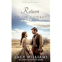 Return of the Cowboy Doctor (Wind River Hearts Book 7) Return of the Cowboy Doctor (Wind River Hearts Book 7) Kindle Paperback Audible Audiobook Mass Market Paperback