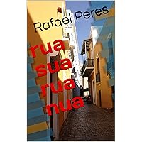 rua sua rua nua (Portuguese Edition) rua sua rua nua (Portuguese Edition) Kindle