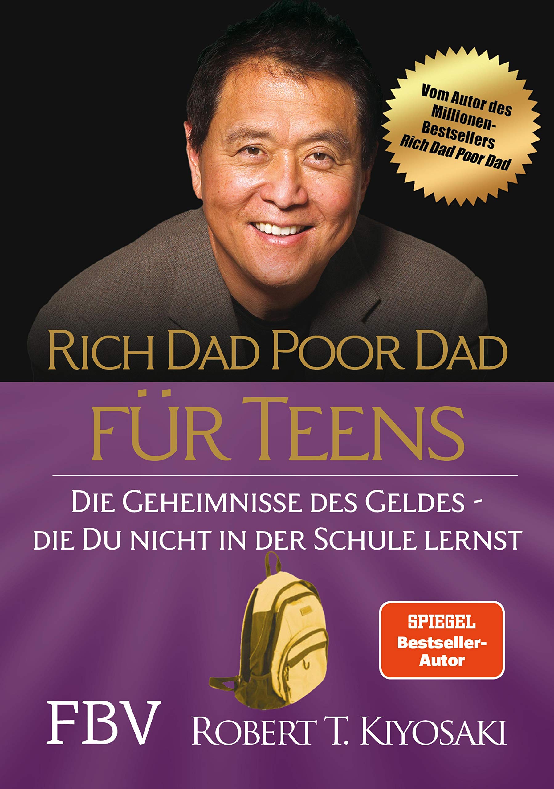 Rich Dad Poor Dad für Teens: Die Geheimnisse des Geldes – die du nicht in der Schule lernst (German Edition)