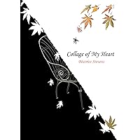Collage of My Heart Collage of My Heart Kindle Paperback