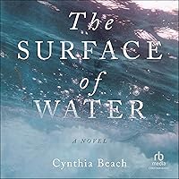 The Surface of Water The Surface of Water Paperback Kindle Audible Audiobook Audio CD