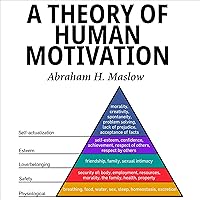 A Theory of Human Motivation A Theory of Human Motivation Audible Audiobook Paperback Kindle Hardcover Spiral-bound