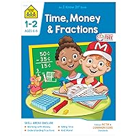School Zone - Time, Money & Fractions Workbook - 32 Pages, Ages 6 to 8, 1st and 2nd Grade, Adding Money, Counting Coins, Telling Time, and More (School Zone I Know It!® Workbook Series) School Zone - Time, Money & Fractions Workbook - 32 Pages, Ages 6 to 8, 1st and 2nd Grade, Adding Money, Counting Coins, Telling Time, and More (School Zone I Know It!® Workbook Series) Paperback