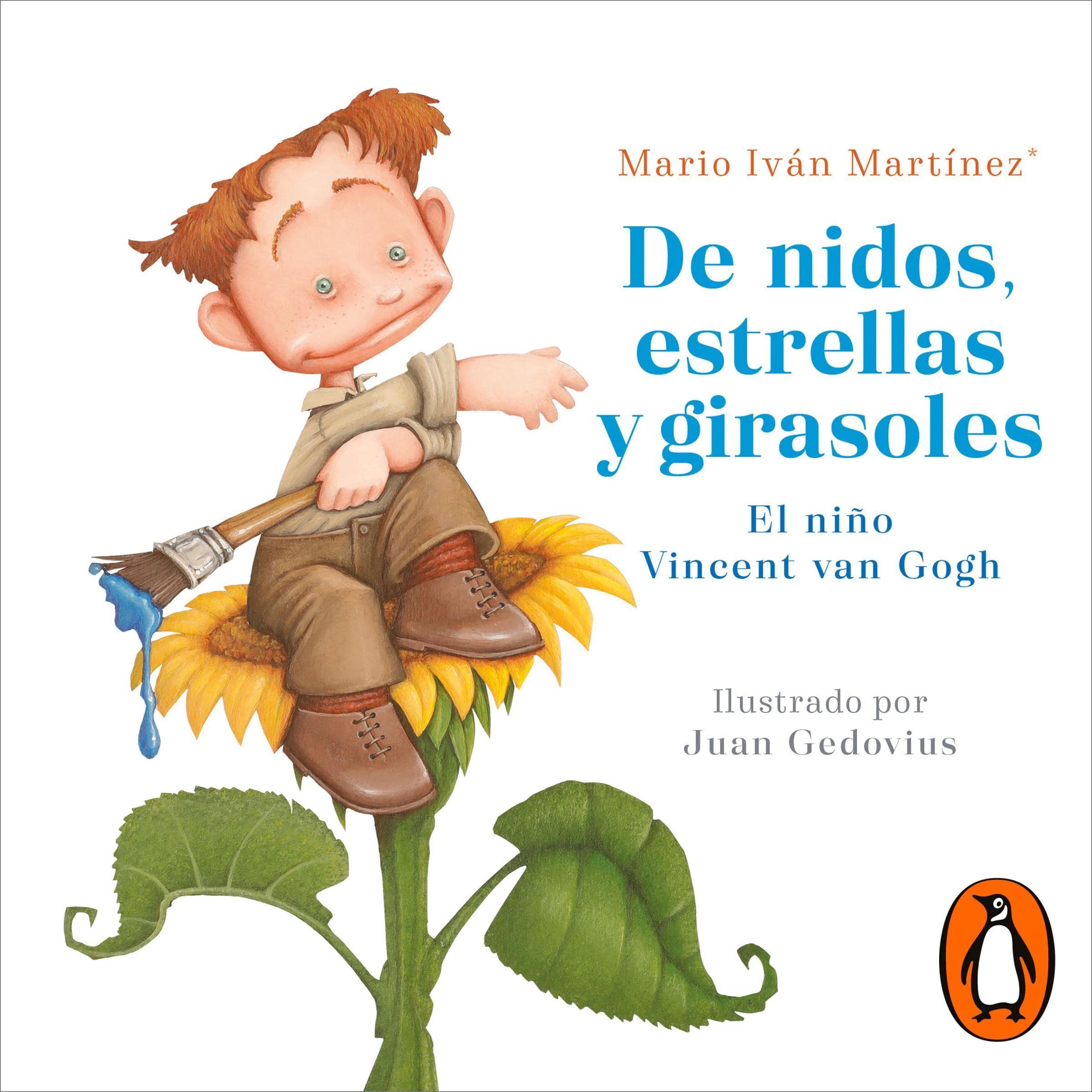 De nidos, estrellas y girasoles [Of Nests, Stars and Sunflowers]: El niño Vincent van Gogh [The Child Vincent van Gogh]