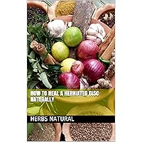 How To Heal A Herniated Disc Naturally