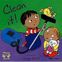 Clean It! (Helping Hands) Clean It! (Helping Hands) Board book Paperback