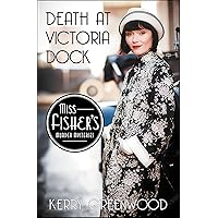 Death at Victoria Dock (Miss Fisher's Murder Mysteries Book 4) Death at Victoria Dock (Miss Fisher's Murder Mysteries Book 4) Kindle Audible Audiobook Paperback Hardcover Audio CD